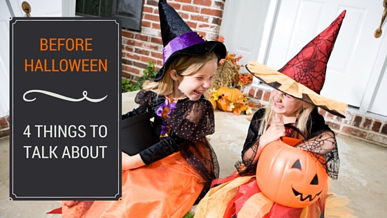 4 Topics: How to Talk to Kids about Halloween