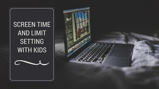 Screen time and limit setting with kids