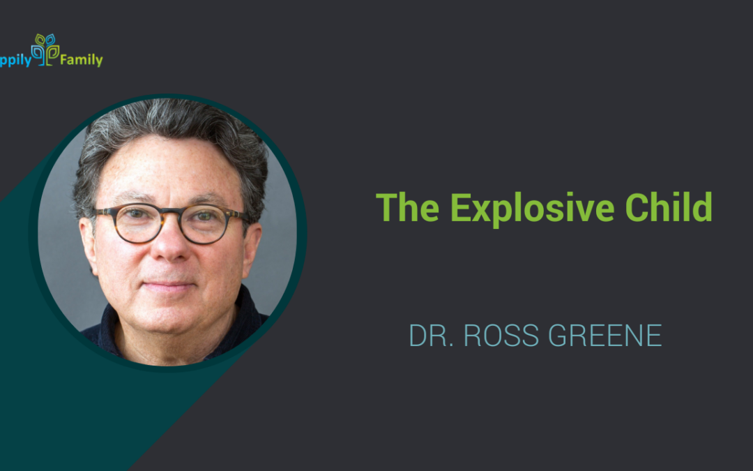 Dr. Ross Greene Smiling into the camera with the title "The Explosive Child"