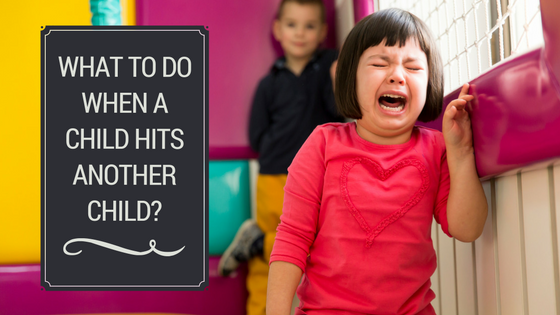 What To Do When A Child Hits Another Child