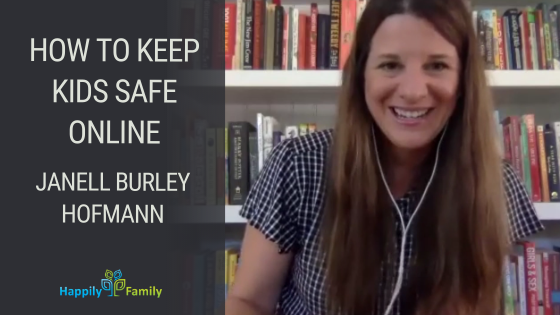 How to keep kids safe online - Janell Burley Hofmann