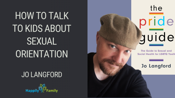 How to talk to kids about sexual orientation - Jo Langford