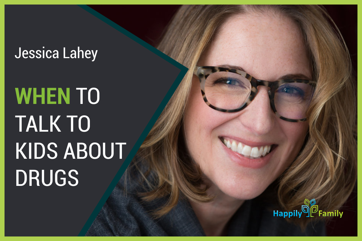 When to talk to kids about drugs - Jessica Lahey