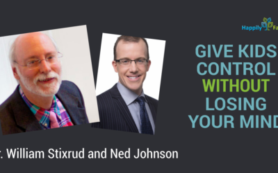 Give kids control without losing your mind – Dr. William Stixrud and Ned Johnson