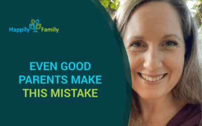 Even good parents make this mistake