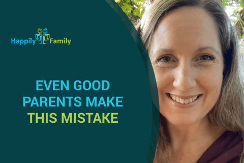 Even good parents make this mistake