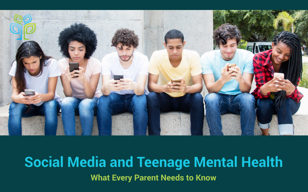 Social Media and Teenage Mental Health: What Every Parent Needs to Know