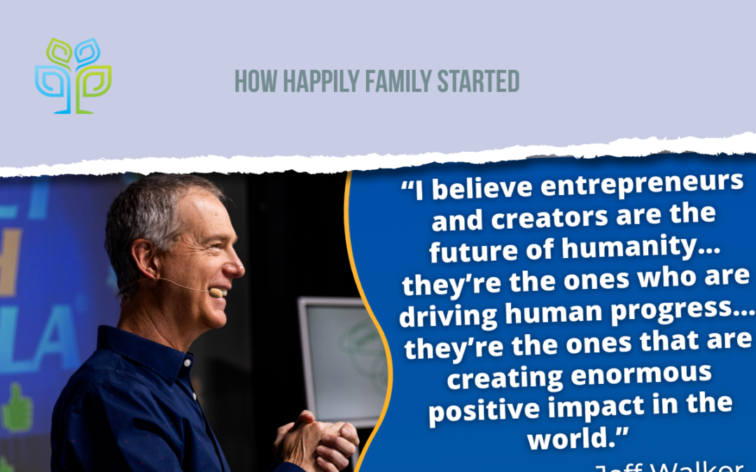 How Happily Family Started